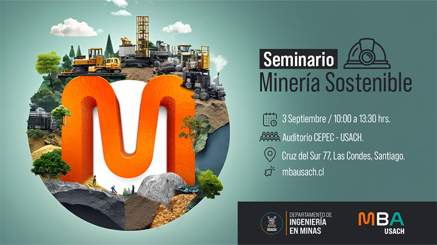 MBA FAE USACH invita al seminario "Minería Sostenible": Una mirada integral hacia el futuro del sector minero