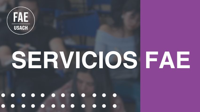 FAE Usach: En nuestra web encuentras todo lo que necesitas saber sobre los servicios que te acompañan en tu vida universitaria  